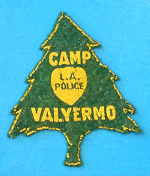 Valyermo Camp Patch Los Angeles Police on Felt 1940s