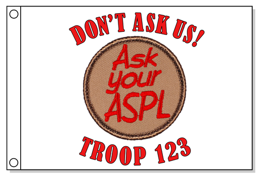 Ask your ASPL Patrol Flag