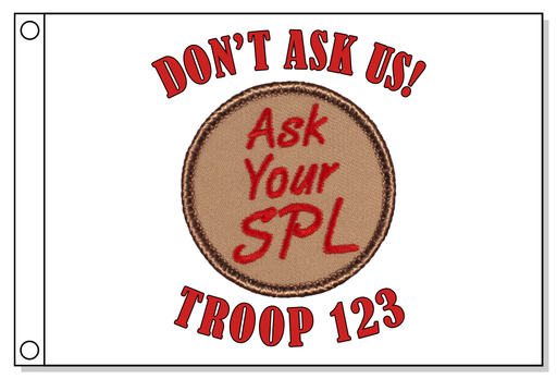 Ask your SPL Patrol Flag