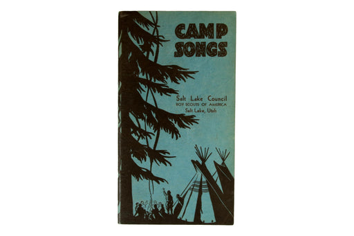 Camp Songs - Salt Lake Council Edition