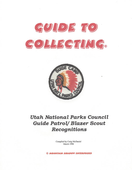 Guide To Collecting Utah National Parks LDS Guide Patrol and Blazer Recognitions