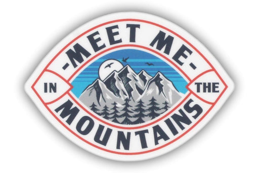 Meet Me in the Mountains - Vinyl Sticker - Handmade