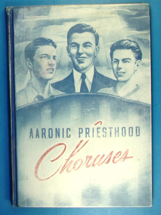 LDS Aaronic Preisthood Choruses Book
